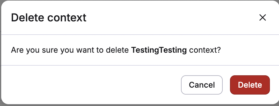 Confirm context deletion
